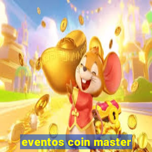 eventos coin master